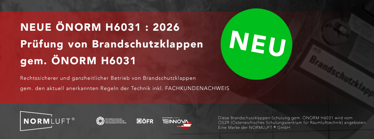 Schulung: Brandschutzklappen-Prüfung gem. ÖNORM H6031
